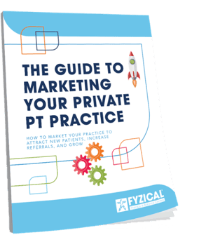 The Guide to Marketing your Physical Therapy Practice eBook Thumbnail
